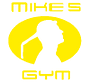 Mike's gym